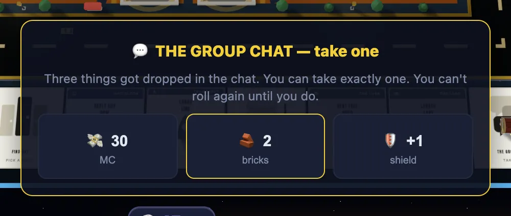 The Group Chat offer: 30 MC, 2 bricks, or +1 shield. Take one.